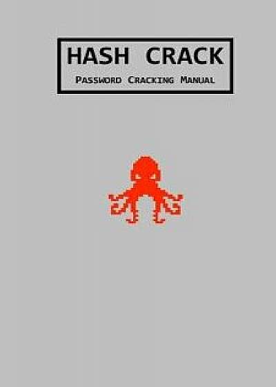 Hash Crack: Password Cracking Manual, Paperback/Joshua Picolet