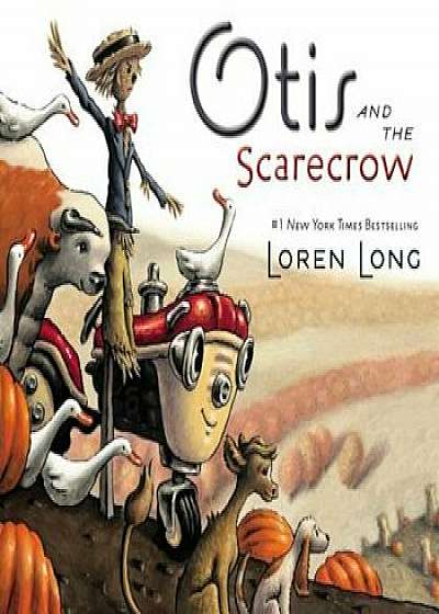 Otis and the Scarecrow, Hardcover/Loren Long