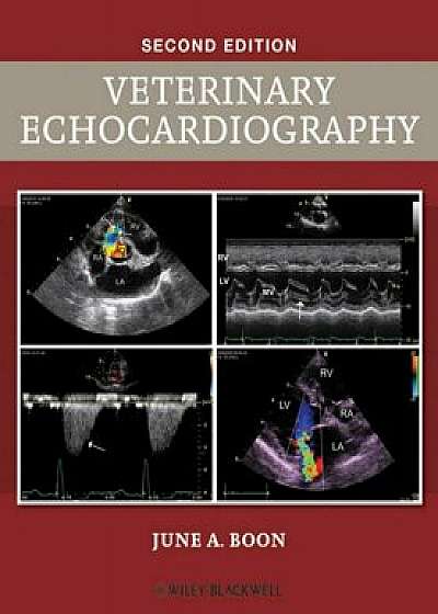 Veterinary Echocardiography, Hardcover (2nd Ed.)/June A. Boon