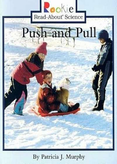 Push and Pull, Paperback/Patricia J. Murphy