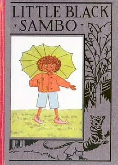 The Story of Little Black Sambo, Hardcover/Helen Bannerman