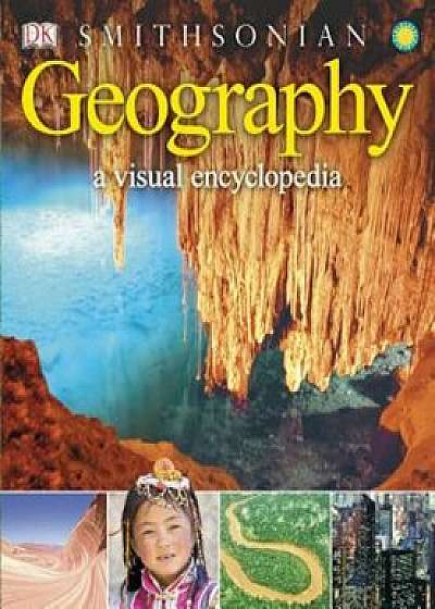 Geography: A Visual Encyclopedia, Paperback/DK