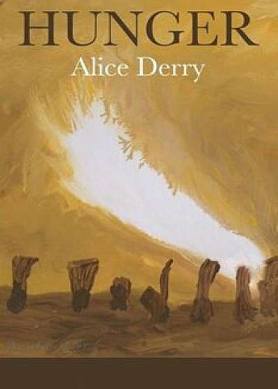 Hunger, Paperback/Alice Derry