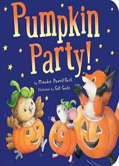 Pumpkin Party!, Hardcover/Maudie Powell-Tuck