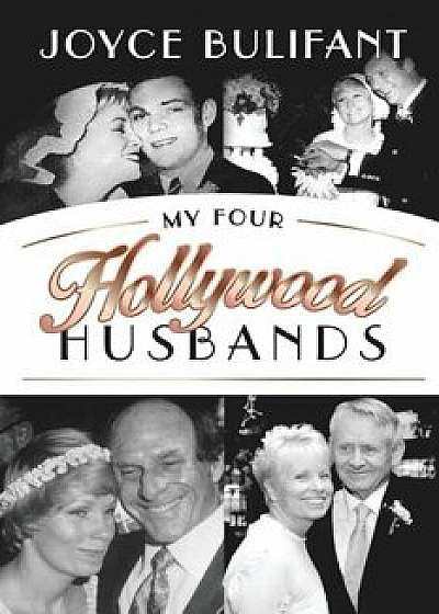 My Four Hollywood Husbands, Paperback/Joyce Bulifant