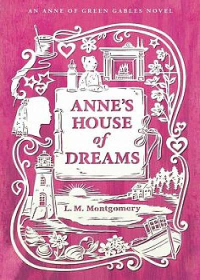 Anne's House of Dreams, Paperback/L. M. Montgomery