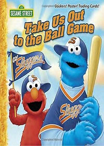 Take Us Out to the Ball Game (Sesame Street), Paperback/Constance Allen