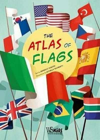 Atlas of Flags, Hardcover/Rossella Trionfetti