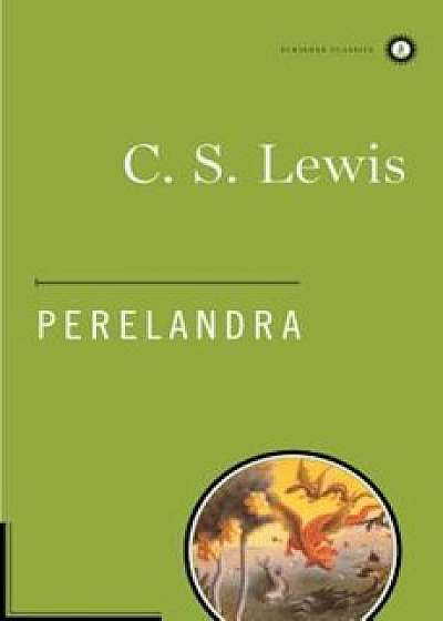 Perelandra, Hardcover/C. S. Lewis