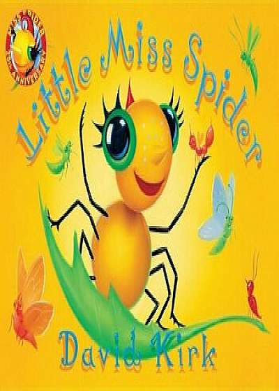 Little Miss Spider: 25th Anniversary Edition, Hardcover/David Kirk