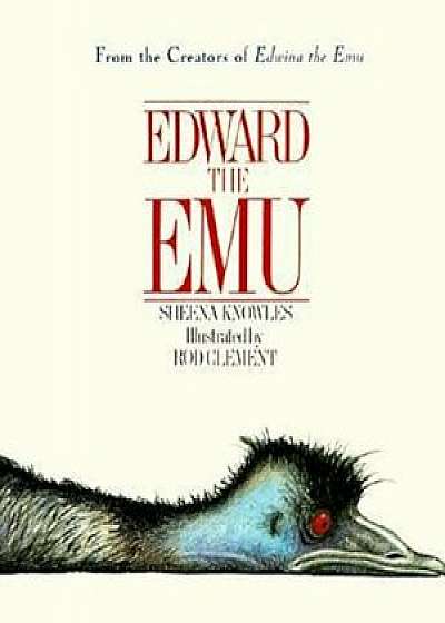 Edward the Emu, Hardcover/Sheena Knowles