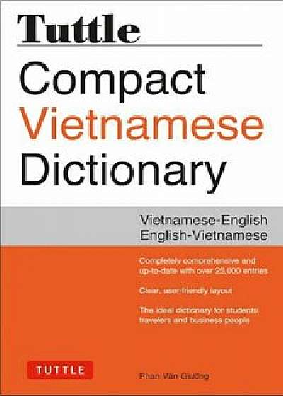 Tuttle Compact Vietnamese Dictionary: Vietnamese-English English-Vietnamese, Paperback/Van Gi'Ang Phan