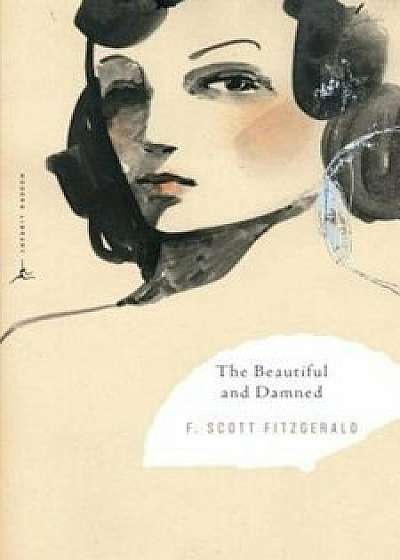 The Beautiful and Damned, Paperback/F. Scott Fitzgerald