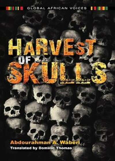 Harvest of Skulls, Paperback/Abdourahman a. Waberi