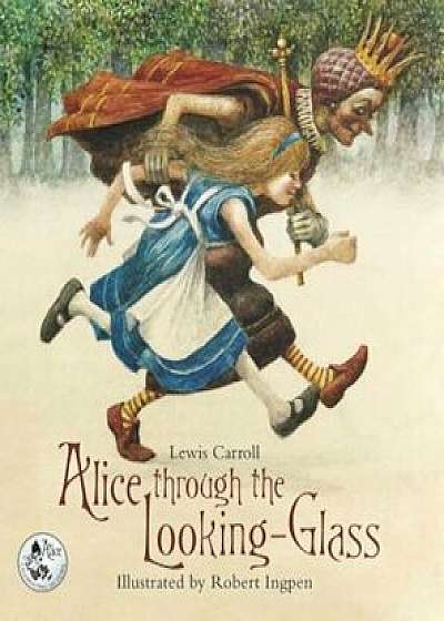 Alice Through the Looking-Glass, Hardcover/Lewis Carroll