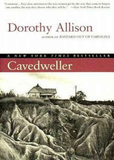 Cavedweller, Paperback/Dorothy Allison