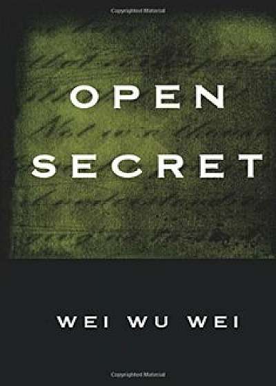 Open Secret, Paperback/Wu Wei Wei