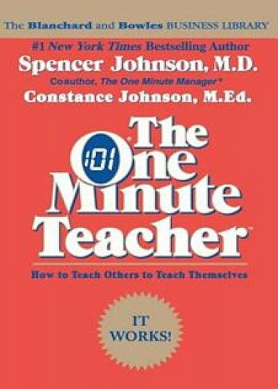 Coperta cărții The One Minute Teacher, Paperback/Constance Johnson de Constance Johnson