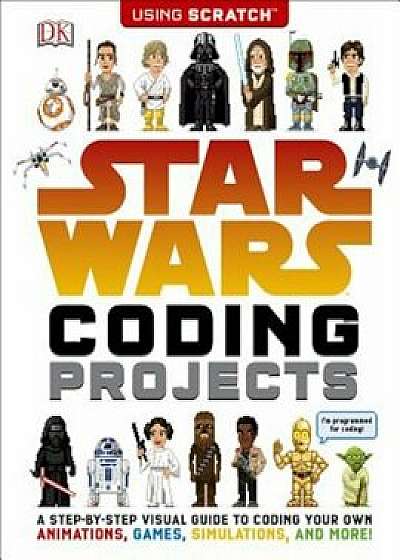 Star Wars Coding Projects, Paperback/Jon Woodcock
