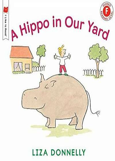 A Hippo in Our Yard, Paperback/Liza Donnelly