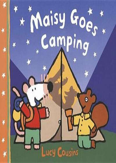 Maisy Goes Camping, Hardcover/Lucy Cousins