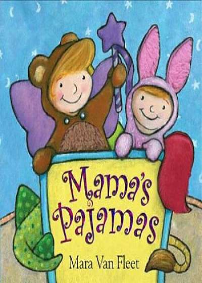 Mama's Pajamas, Hardcover/Mara Van Fleet