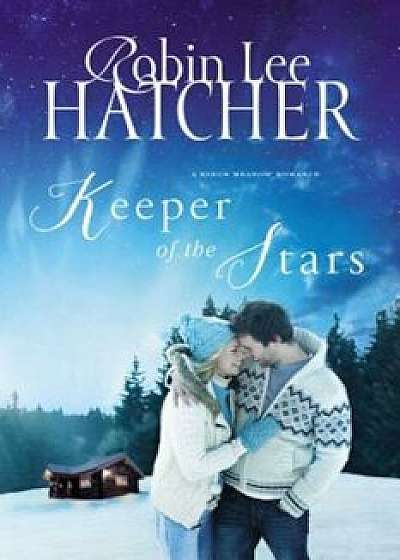 Keeper of the Stars, Paperback/Robin Lee Hatcher