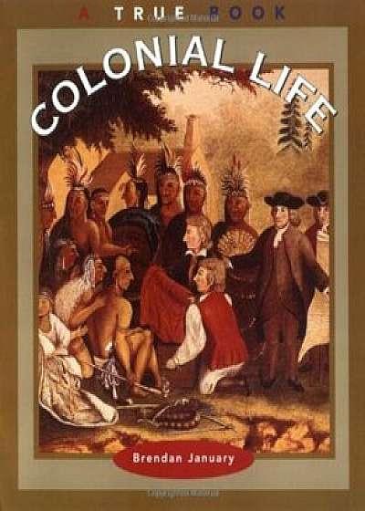 Colonial Life, Paperback/Brendan January