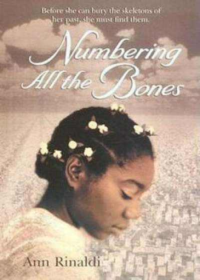 Numbering All the Bones, Paperback/Ann Rinaldi