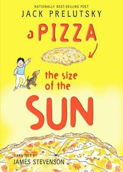 A Pizza the Size of the Sun, Paperback/Jack Prelutsky