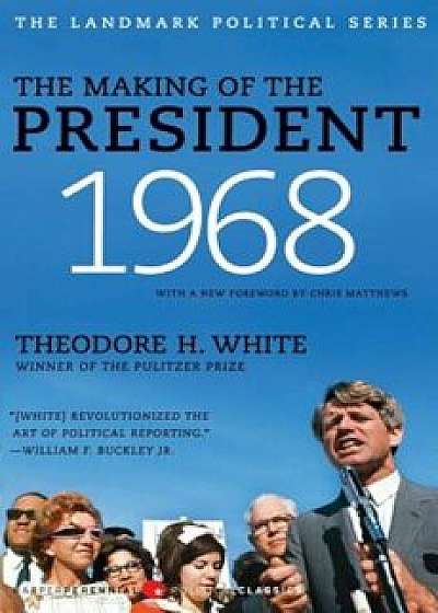 The Making of the President 1968, Paperback/Theodore H. White