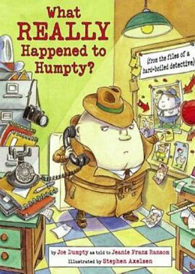 What Really Happened to Humpty': (From the Files of a Hard-Boiled Detective), Paperback/Jeanie Franz Ransom