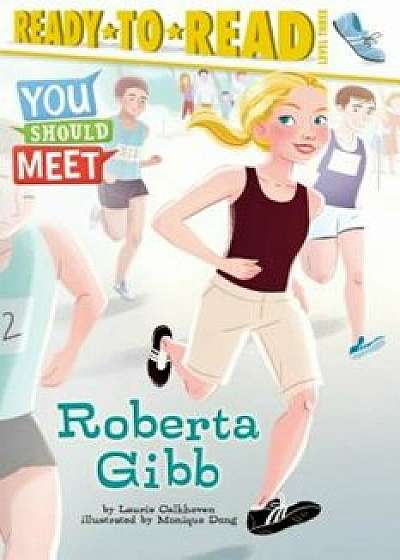 Roberta Gibb, Paperback/Laurie Calkhoven