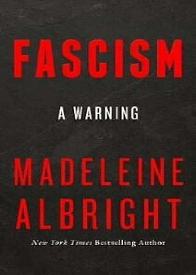 Fascism, Hardcover/Madeleine Albright