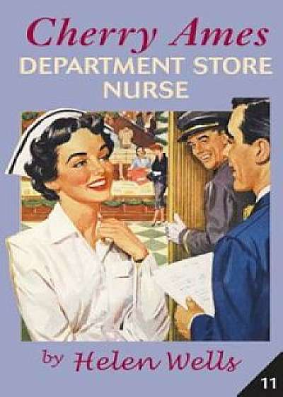 Cherry Ames, Department Store Nurse, Hardcover/Helen Wells