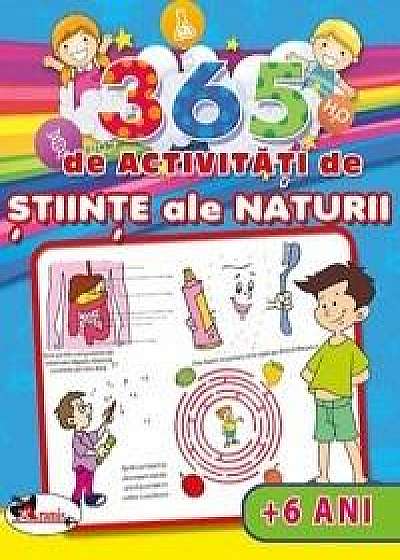 365 de activitati de stiinte ale naturii (+6 ani)