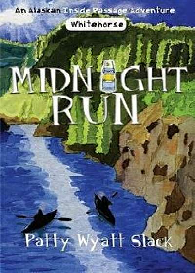 Midnight Run, Paperback/Patty Wyatt Slack