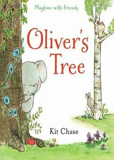 Oliver's Tree, Hardcover/Kit Chase