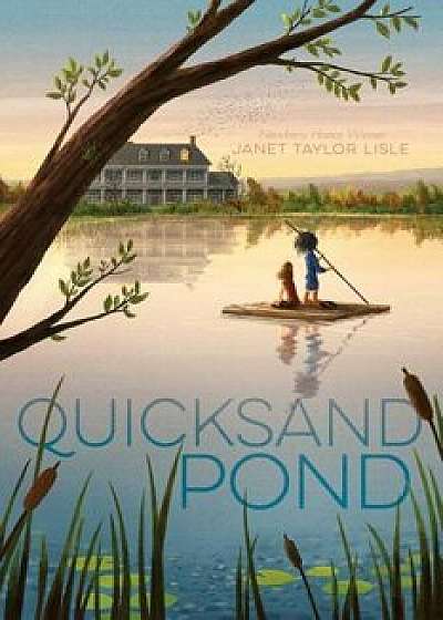 Quicksand Pond, Paperback/Janet Taylor Lisle