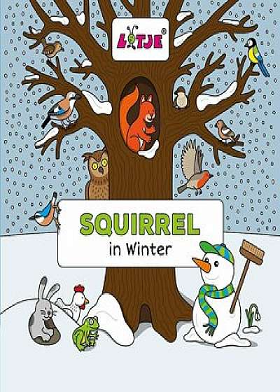 Squirrel in Winter, Hardcover/Lizelot Versteeg