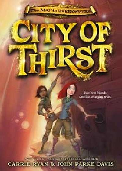 City of Thirst, Paperback/Carrie Ryan