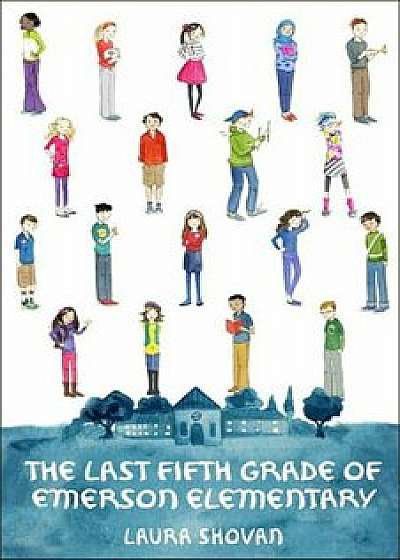 The Last Fifth Grade of Emerson Elementary, Paperback/Laura Shovan