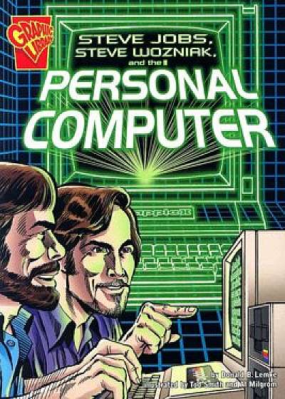 Steve Jobs, Steve Wozniak, and the Personal Computer, Paperback/Donald B. Lemke