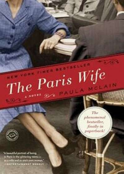 The Paris Wife, Paperback/Paula McLain