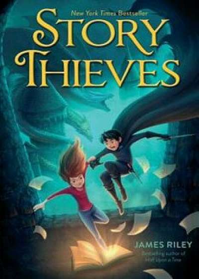 Story Thieves, Hardcover/James Riley