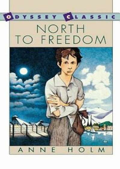 North to Freedom, Paperback/Anne Holm