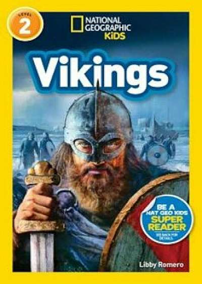 National Geographic Readers: Vikings (L2), Paperback/Libby Romero