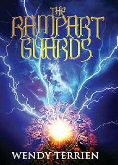 The Rampart Guards: Chronicle One in the Adventures of Jason Lex, Hardcover/Wendy Terrien