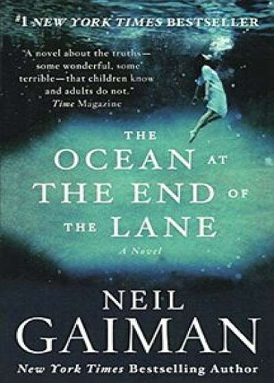 The Ocean at the End of the Lane, Hardcover/Neil Gaiman
