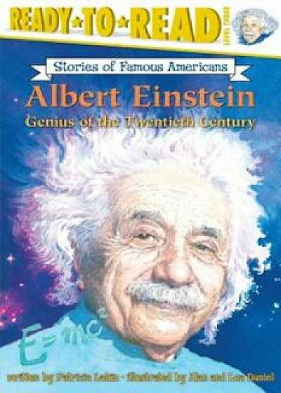 Albert Einstein: Genius of the Twentieth Century, Paperback/Patricia Lakin